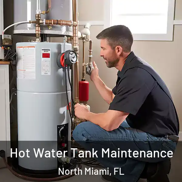  Hot Water Tank Maintenance North Miami, FL